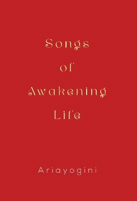 Songs of Awakening Life