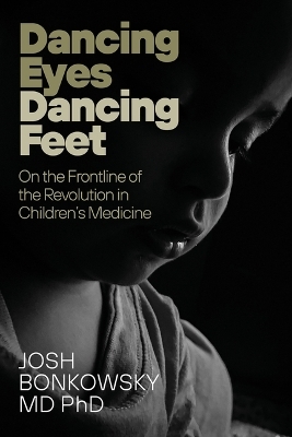 Dancing Eyes Dancing Feet - Josh Bonkowsky