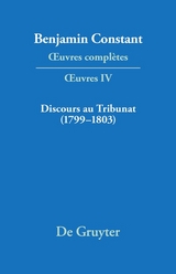 Discours au Tribunat. De la possibilit&eacute; d'une constitution r&eacute;publicaine dans un grand pays (1799&ndash;1803) - 