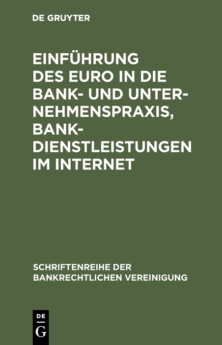 Einf&uuml;hrung des Euro in die Bank- und Unternehmenspraxis, Bankdienstleistungen im Internet