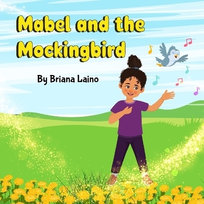 Mabel and the Mockingbird - Briana Laino