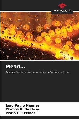 Mead... - Jo&atilde;o Paulo Niemes, Marcos R Da Rosa, Maria L Felsner