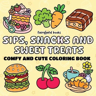 Sips, Snacks & Sweet Treats - Books Fairyland