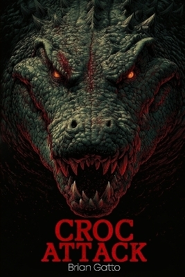 Croc Attack - Brian Gatto