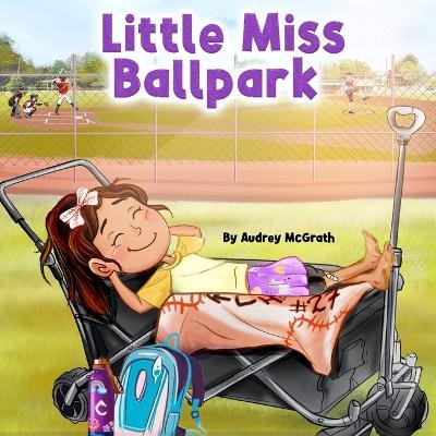 Little Miss Ballpark - Audrey McGrath