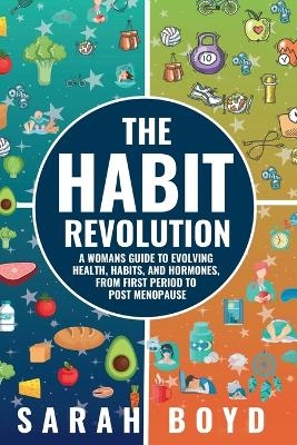 The Habit Revolution - Sarah Boyd