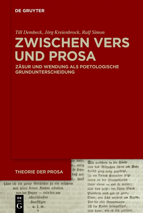 Zwischen Vers und Prosa - Till Dembeck, J&ouml;rg Kreienbrock, Ralf Simon