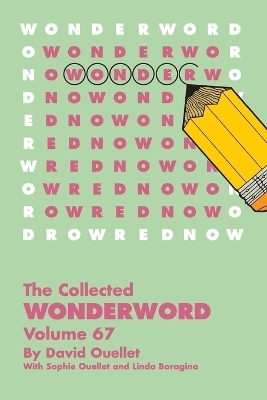 Collected Wonderword Volume 67 - David Ouellet