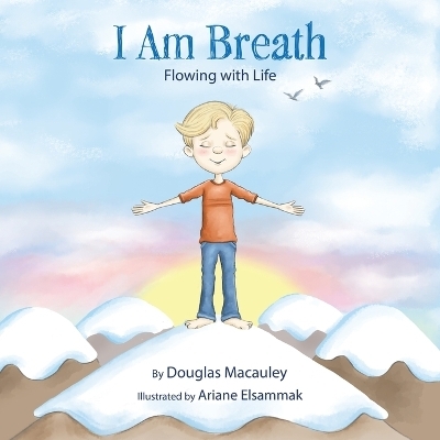 I Am Breath - Douglas Macauley