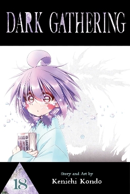 Dark Gathering, Vol. 18 - Kenichi Kondo