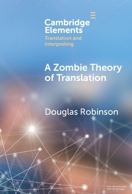 A Zombie Theory of Translation - Douglas Robinson