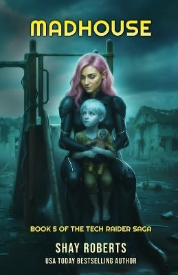 Madhouse - Shay Roberts