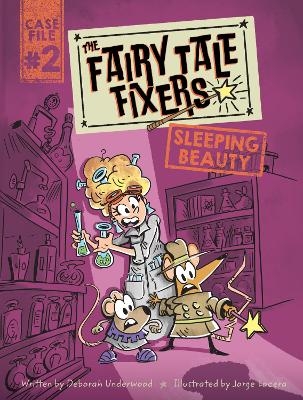 The Fairy Tale Fixers: Sleeping Beauty - Deborah Underwood