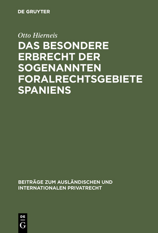 Das besondere Erbrecht der sogenannten Foralrechtsgebiete Spaniens