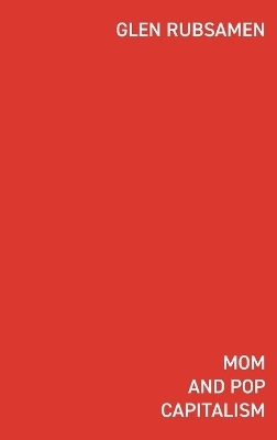 Mom and Pop Capitalism