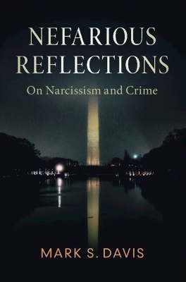 Nefarious Reflections - Mark S. Davis