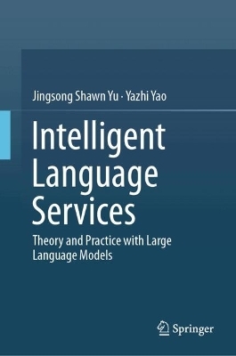 Intelligent Language Services - Jingsong Shawn Yu, Yazhi Yao