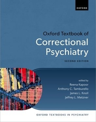 Oxford Textbook of Correctional Psychiatry - 