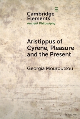 Aristippus of Cyrene, Pleasure and the Present - Georgia Mouroutsou