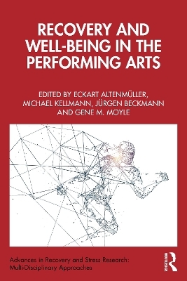 Recovery and Well-being in the Performing Arts - 