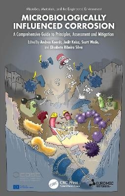 Microbiologically Influenced Corrosion