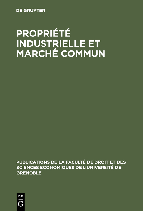 Propri&eacute;t&eacute; industrielle et march&eacute; commun