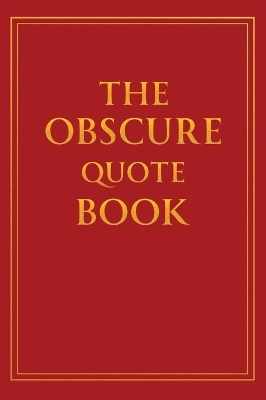 The Obscure Quote Book - Joe Moran