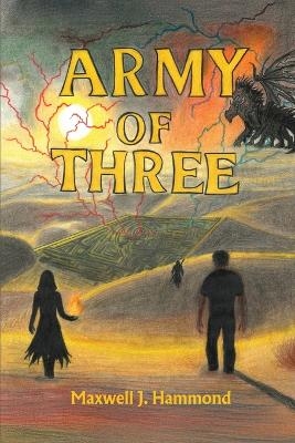 Army of Three - Maxwell J Hammond