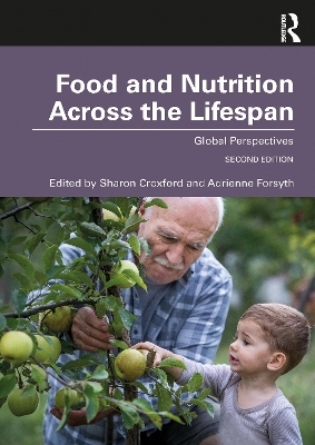 Food and Nutrition Across the Lifespan