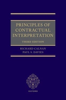 Principles of Contractual Interpretation 3e - Richard Calnan, Paul S. Davies