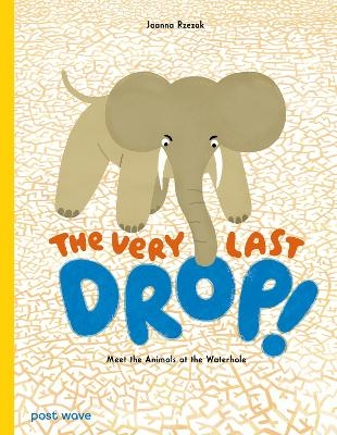 The Very Last Drop! - Joanna Rzezak