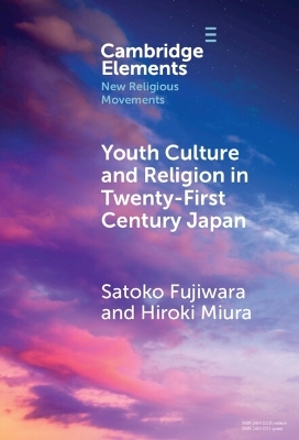 Youth Culture and Religion in Twenty-First Century Japan - Satoko Fujiwara, Hiroki Miura