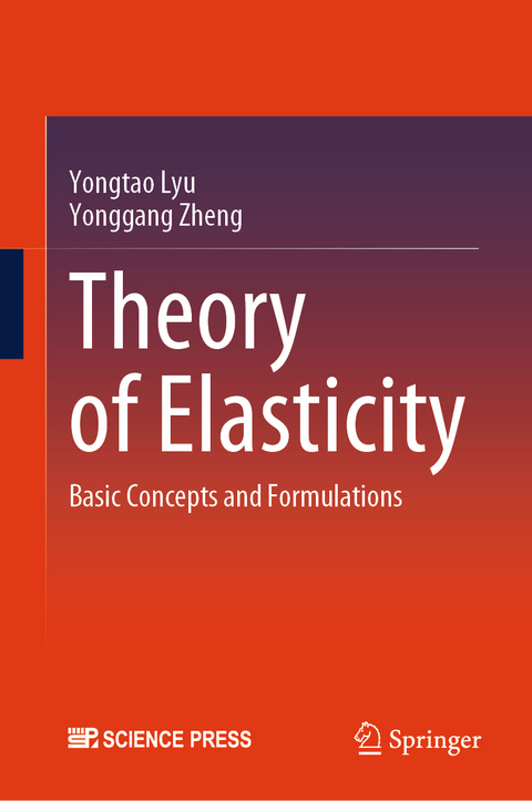 Theory of Elasticity - Yongtao Lyu, Yonggang Zheng