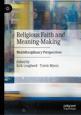 Religious Faith and Meaning-Making - 