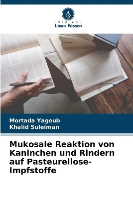 Mukosale Reaktion von Kaninchen und Rindern auf Pasteurellose-Impfstoffe
