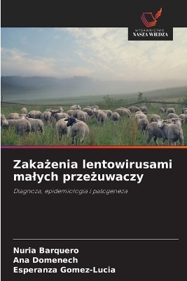 Zakażenia lentowirusami malych przeżuwaczy