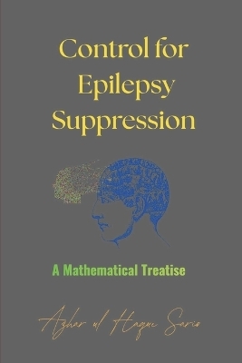 Control for Epilepsy Suppression - Azhar Ul Haque Sario