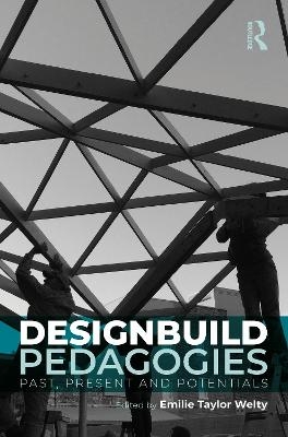 Designbuild Pedagogies for Social Change - 
