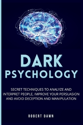 Dark Psychology - Robert Dawn