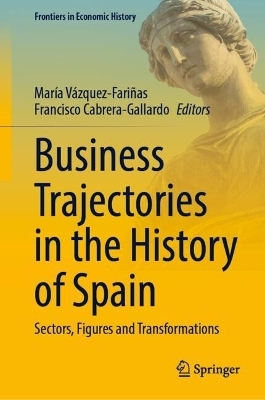 Business Trajectories in the History of Spain