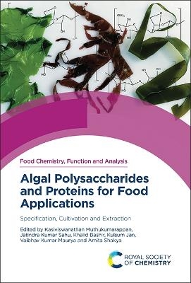 Algal Polysaccharides and Proteins for Food Applications