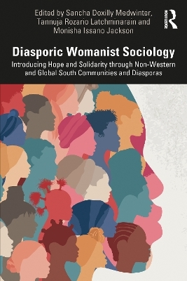 Diasporic Womanist Sociology - 