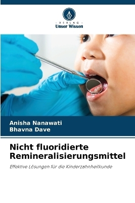 Nicht fluoridierte Remineralisierungsmittel