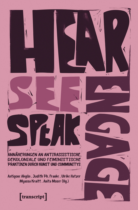 Hear &ndash; See &ndash; Speak &ndash; Engage - 