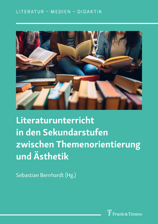 Literaturunterricht in den Sekundarstufen zwischen Themenorientierung und Ästhetik