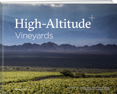 High-altitude vineyards - Chandra Kurt