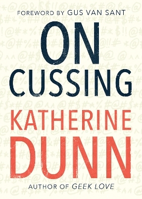 On Cussing - Katherine Dunn