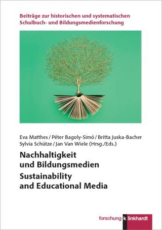 Nachhaltigkeit und Bildungsmedien Sustainability and Educational Media