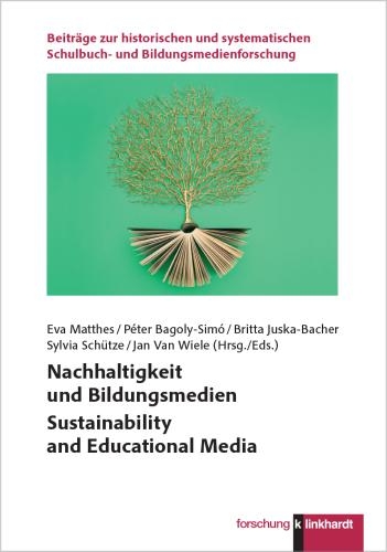 Nachhaltigkeit und Bildungsmedien Sustainability and Educational Media - 