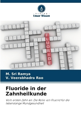 Fluoride in der Zahnheilkunde - M Sri Ramya, V Veerabhadra Rao